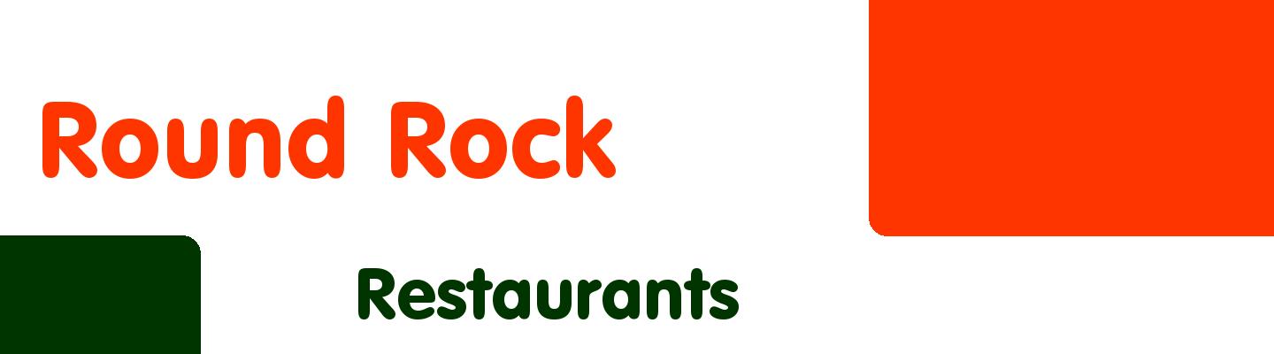 Best restaurants in Round Rock - Rating & Reviews